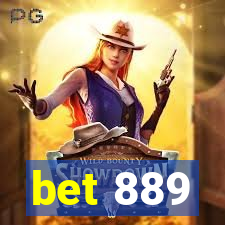 bet 889